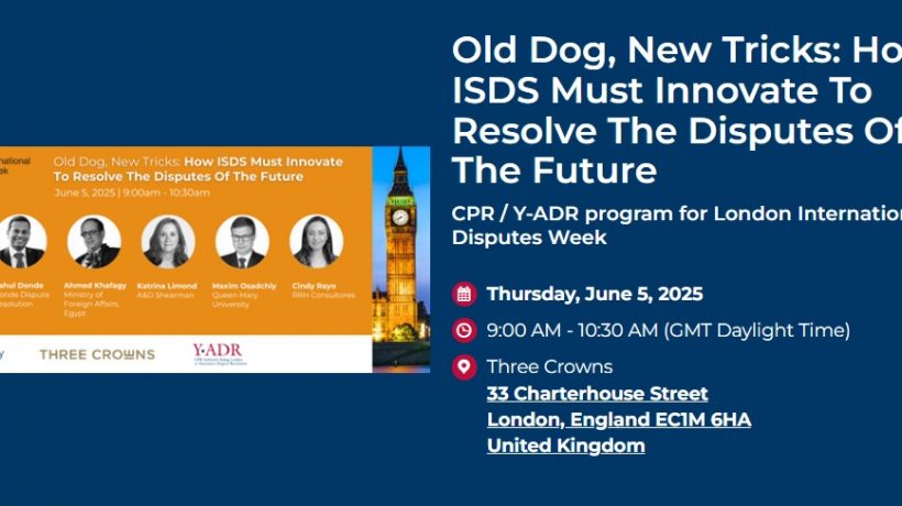 Reflecting on London International Disputes Week (LIDW)