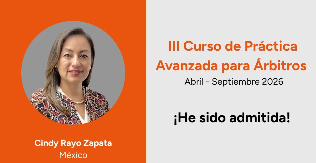 Rayo Consultores fortalece su práctica de arbitraje: Socia Fundadora participa en el CPAA de CIIAM y el CEIA