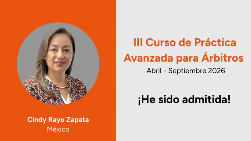Rayo Consultores fortalece su práctica de arbitraje: Socia Fundadora participa en el CPAA de CIIAM y el CEIA